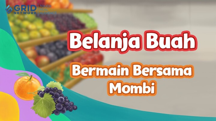 Belanja Buah - Bermain Bersama Mombi