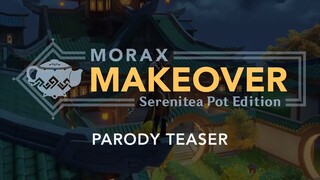 Teaser for Morax Makeover: Serenitea Pot Edition [Genshin Parody Trailer]