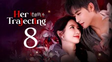 EP8/31 Her Trajecting (2025)