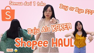 SHOPEE HAUL - Try On Baju Ala Korea || BUY or BYE (HONEST REIVEW)