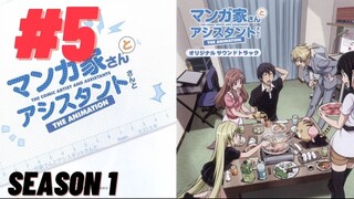 Mangaka san to Assistant san to Season 1 Ep 05 English Subbed