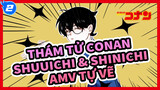 Thám Tử Conan
Shuuichi & Shinichi 
AMV tự vẽ_2