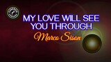 My Love Will See You Through (Karaoke) - Marco Sison