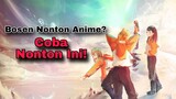 Anime Inspiratif Gini Kok Jarang Ada Yang Bahas?