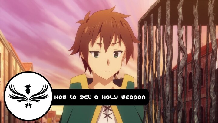How to get a Holy Weapon | Konosuba | Dub