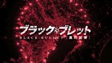 Black Bullet Episode 13 (Last Episode)