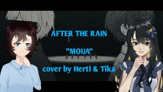 [AFTER THE RAIN - "MOUA"] Cover by Herti&Tika