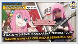 KETIKA PRO GITARIS MENUNJUKKAN SKILL ASLINYA | Alur Cerita Anime Bocchi the rock part 3