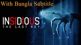 বাংলা সাবটাইটেল সহ Insidious The Last Key 2018 Horror Movie with Bangla Subtitle