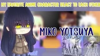 My Favorite Anime Character React To Each Other|3/8| Miko Yotsuya|Mieruko-chan)•Dekita•