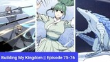 Building My Kingdom || Episode 75-76 || Explanation in Hindi || Manga || Manhua || Hindi