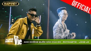 Rhymastic & Lăng LD thổi tung sân khấu với Anh Chồng Quốc Dân Của Em | RAP VIỆT [Live Stage]