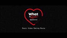 TWICE - "What Is Love?" (Japanese version) (Music video making movie)