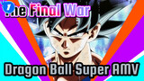 The Final War / Dragon Ball Super AMV_1
