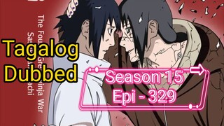 Episode 329 @ Season 15 @ Naruto shippuden @ Tagalog dub