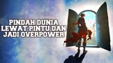 Keluar Masuk Isekai Lewat Pintu Dan Jadi OverPower - Pembahasan Dan Review Anime