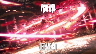 Prompto - Let Me Go (Official Audio)