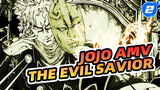 [JoJo AMV] The Evil Savior: You Can't Hide From Us_2