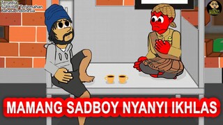 MAMANG SADBOY NYANYI IKHLAS