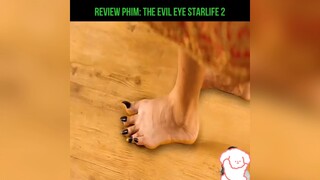 Rv phim: The Evil Eye Strarlife 2