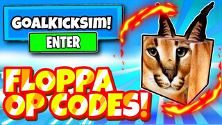 ALL NEW SECRET *FLOPPA* UPDATE OP CODES In Roblox Goal Kick Simulator! GOAL KICK SIMULATOR CODES