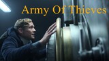 Army Of Thieves - 2021 HD
