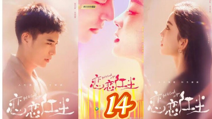 EP.14 GOT A CRUSH ON YOU ENG-SUB