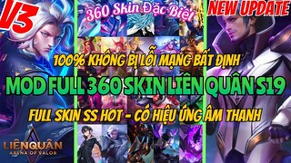 Hướng Dẫn Mod Full 360 Skin Liên Quân Mùa 19 Mới Nhất Có Hiệu Ứng Âm Thanh