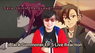 Black Summoner Episode 5 Live Reaction WELCOME TO THE GROUP, SARA!!!!!!!