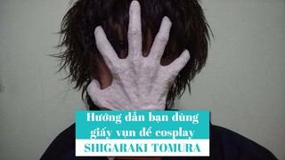 Hướng dẫn bạn dùng giấy vụn để cosplay Shigaraki Tomura