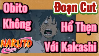 [Naruto] Đoạn Cut | Obito Không Hổ Thẹn Với Kakashi