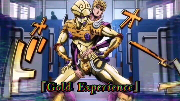 "Gold Experience"