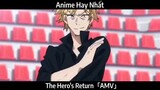 The Hero's Return「AMV」Hay Nhất