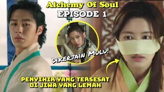 Alur Cerita Alchemy Of Souls Episode 1 Sub Indo || Penyihir Yang Tersesat Di Jiwa Yang Lemah 😄