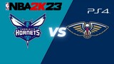 New Orleans Pelicans VS Charlotte Hornets- NBA 2K23 - PS4 Gameplay