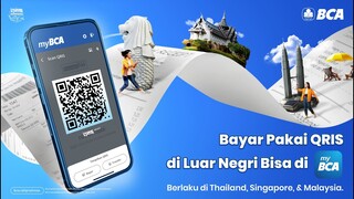 Ke Luar Negri Bayar Bisa Pakai QRIS di myBCA