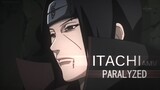 Itachi Uchiha AMV「Naruto AMV」- Paralyzed