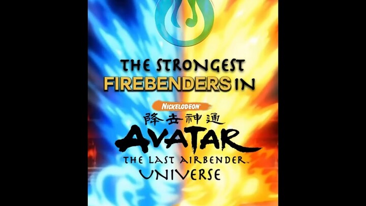 Strongest Firebenders in Avatar