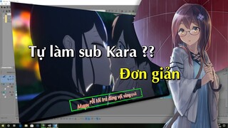 「AMV Tutorial」Tự Tay làm 1 sub kara Tuyệt đẹp cực kì đơn giản với Aegisub