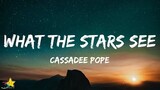 Cassadee Pope - What The Stars See (Lyrics)