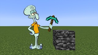 Don't mine that bedrock Mr. Squidward