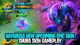Hayabusa New Upcoming Epic Skin "Shura" Gameplay | Mobile Legends: Bang Bang