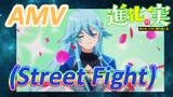 [The Fruit of Evolution]AMV |  (Street Fight)