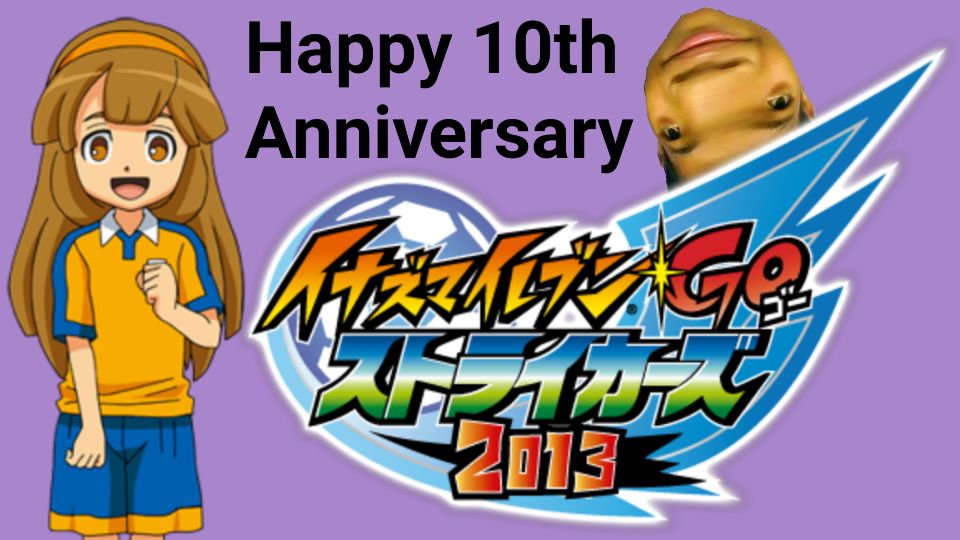 Inazuma Eleven GO 2: Chrono Stone Inazuma Eleven GO Strikers 2013