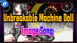 [Unbreakable Machine Doll] Harada Hitomi-Image Song| MACHINE DOLL_2