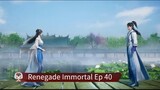 Renegade Immortal Ep 40