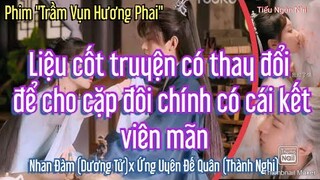 'Trầm Vụn Hương Phai': Liệu cốt truyện có thay đổi để cho cặp đôi chính có cái kết viên mãn ?
