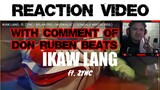 IKAW LANG - ft. ZYNC ( BPLAN PRO / MUSIKALYE ) ( DONGALO WRECKORDS ) Review and Reaction video