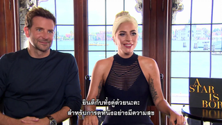 A Star Is Born - เทศกาลภาพยนตร์เวนิส Bradley Cooper and Lady Gaga Interview (ซับไทย)