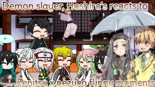 Demon Slayer Hashira's React to Zenitsu x Nezuko funny moments gacha life